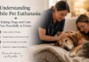 Understanding Mobile Pet Euthanasia: Helping Dogs and Cats Pass Peacefully at Home Understanding Mobile Pet Euthanasia
